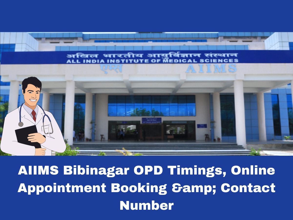 AIIMS Bibinagar OPD Timings, Online Appointment Booking & Contact Number