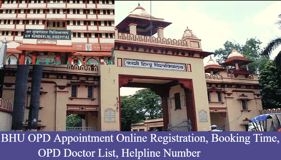 BHU OPD Appointment Online Registration, Booking Time, OPD Doctor List, Helpline Number