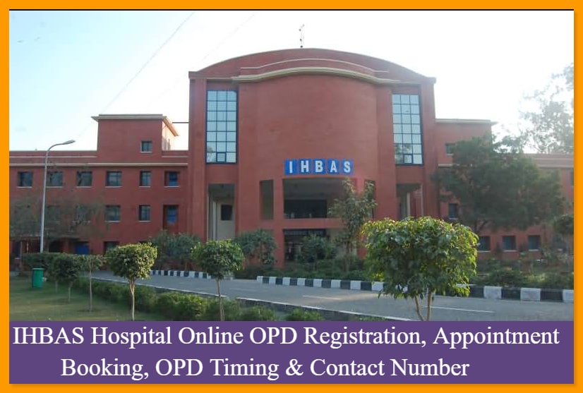 IHBAS Hospital Online OPD Registration, Appointment Booking, Timing & Contact Number