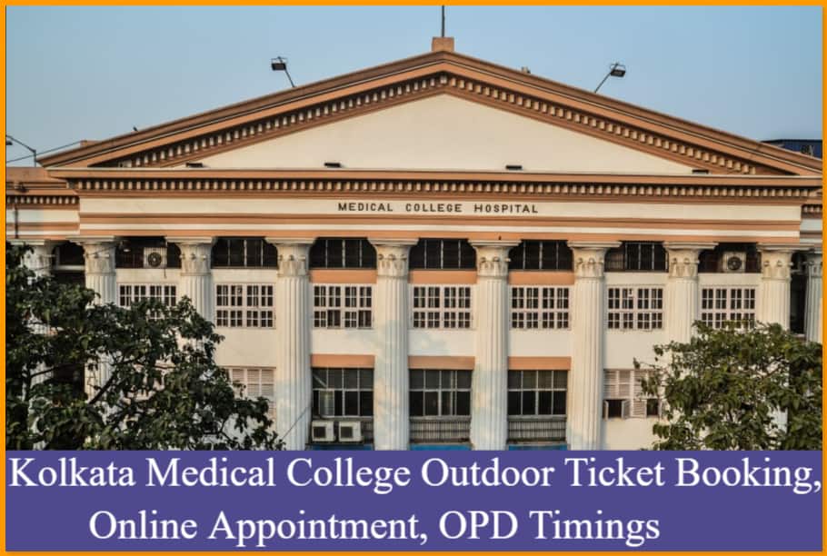 Kolkata Medical College Outdoor Ticket Booking, Online Appointment, OPD Timings